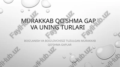 murakkabqoʻshmagap va uning turlari — PPTX