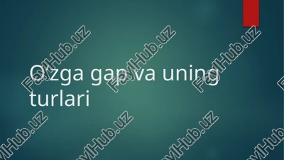oʻzgagap va uning turlari — PPTX