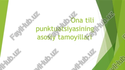 ona tili punktuatsiyasining asosiy tamoyillari — PPTX