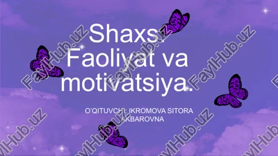 shaxs.faoliyat va motivatsiya — PPTX