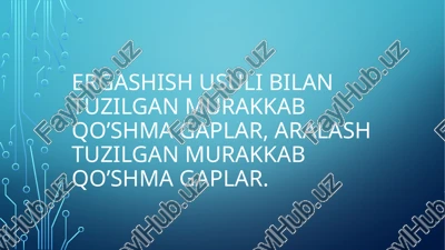 aralash murakkab qo‘shma gaplar — PPTX