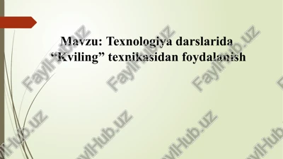 kvilling texnikasi — PPTX