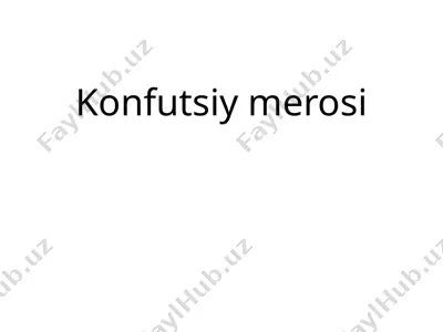 konfutsiy merosi — PPTX