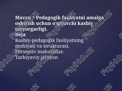 pedagogik faoliyatni amalga oshirish uchun o’qituvchilik kasbiy tayyorgarligi — PPTX