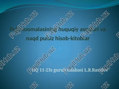 pul muomalasining huquqiy asoslari va naqd pulsiz hisob-kitoblar — PPTX