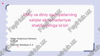 milliy va diniy qadriyatlarning xalqaro ekonomik shakllanishi — PPTX