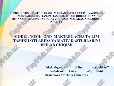 ond maktabgacha ta'lim tashkilotlarida variativ dasturlarini ishlab chiqish — PPTX