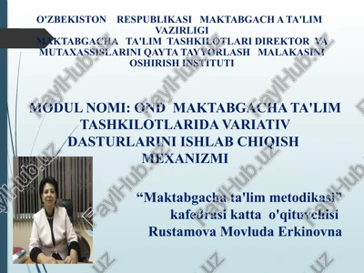 ondmaktabgacha ta'lim tashkilotlarida variativ dasturlarini ishlab chiqishmexanizmi — PPTX