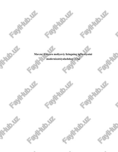 xalqaro moliyaviy lizingning iqtisodiyotni modernizatsiyalashdagi oʻrni — DOCX