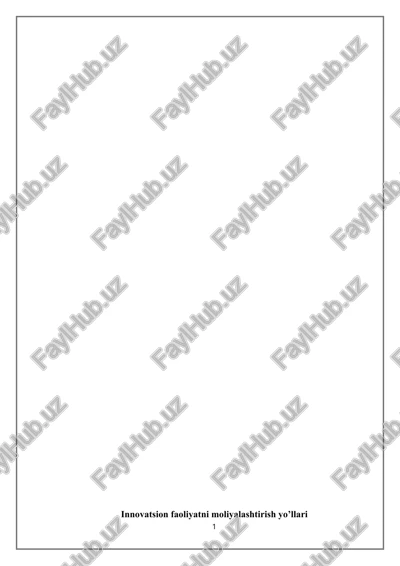 innovatsion faoliyatni moliyalashtirish yo’llari — DOCX