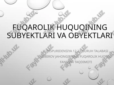 fuqarolik huquqining subyektlari va obyektlari — PPTX