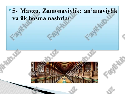 an’anaviylik va ilk bosma nashrlar — PPTX
