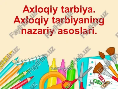 axlogiy tarbiya — PPTX