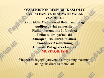 pedagogik jarayon ta'biyaning mazmuni, shakllari va metodlari — PPTX