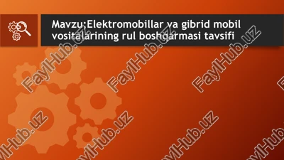 elektromobillarning rul boshqaruvi haqida — PPTX