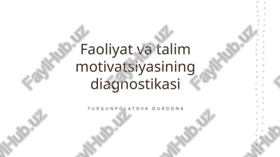 faoliyat va talim motivatsiyasining diagnostikasi — PPTX