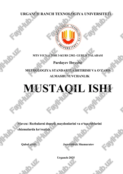 rezbalarni dopusk maydonlarini va o‘tqazishlarini chizmalarda ko‘rsatish. — DOCX