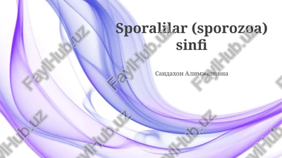 sporalilar (sporozoa) sinfi — PPTX