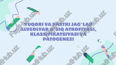 yuqori va pastki jag’larda alveolyar o‘sish atrofiyasi — PPTX
