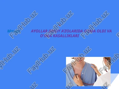 ayollar jinsiy a’zolarida o’sma oldi va o’sma kasalliklari — PPTX