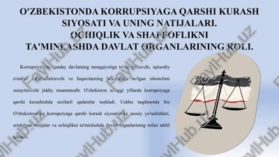 o'zbekistonda korrupsiyaga qarshi kurash siyosati va uning natijalari — PPTX