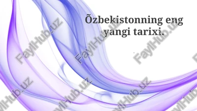 o'zbekistonning eng yangi tarixi — PPTX