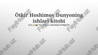 dunyoning ishlari kitobi — PPTX