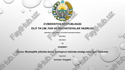 mustaqillik yillarida davlat boshqaruvi tizimida amalga oshirilgan islohatlar — PPTX