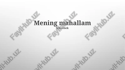 mening mahallam — PPTX