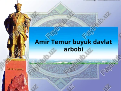 amir temur buyuk davlat arbobi — PPT