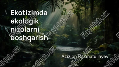 ekotizimda ekologik nizolarni boshqarish — PPTX