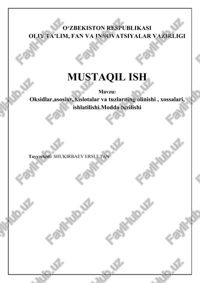 oksidlar, asoslar, kislotalar va tuzlar: olinishi, xossalari va qo'llanilishi — DOCX