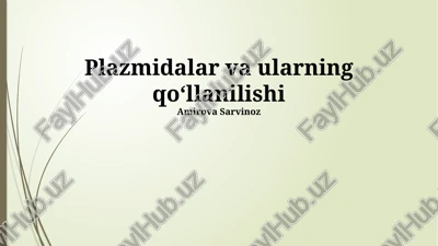 plazmidalar va ularning qoʻllanilishi — PPTX