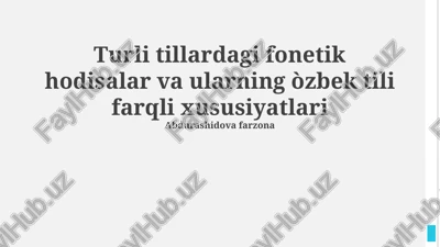 turli tillardagi fonetik hodisalar va ularning òzbek tili farqli xususiyatlari — PPTX