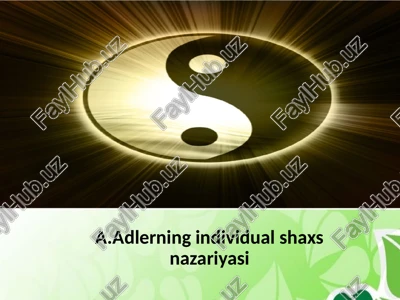 a.adlerning individual shaxsnazariyasi, jorj kelliningshaxsiy konstruktsiyalar — PPTX