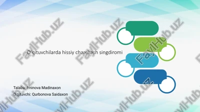 oʻqituvchilarda hissiy charchash singdiromi — PPTX
