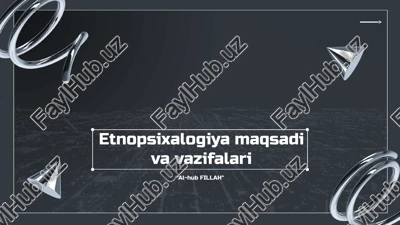 etnopsixalogiya maqsadi va vazifalari — PPTX