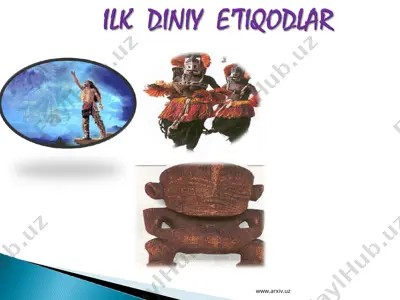ilk diniy e'tiqodlar — PPT