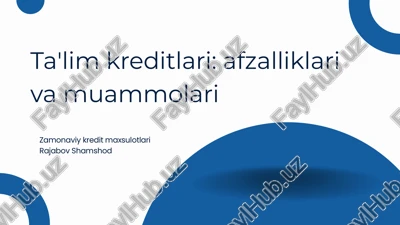ta'lim kreditlari: afzalliklari va muammolari — PPTX