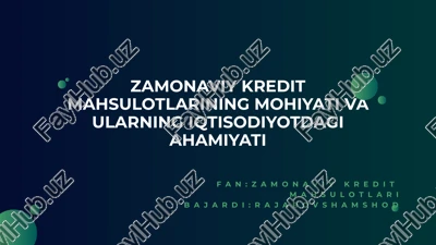 zamonaviy kredit mahsulotlarining mohiyati — PPTX