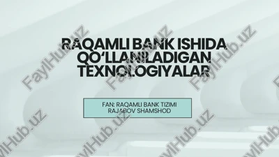 raqamli bank ishida qo‘llaniladigan texnologiyalar — PPTX