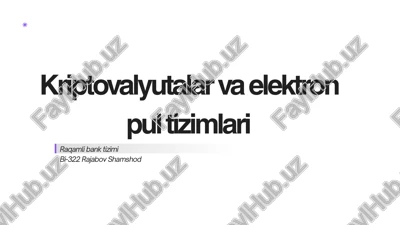 kriptovalyutalar va elektron pul tizimlari — PPTX