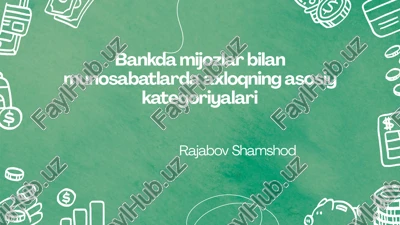 bank axloqining mazmuni va ahamiyati — PPTX