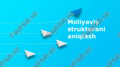 moliyaviystrukturanianiqlash — PPTX