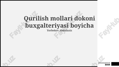 qurilish mollari dokoni buxgalteriyasi boyicha — PPTX