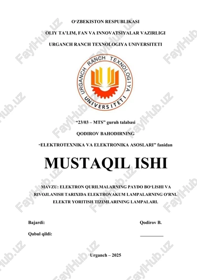 elektron qurilmalarning paydo bo‘lishi va rivojlanish tarixida elektrovakum lampalarning o'rni — DOCX