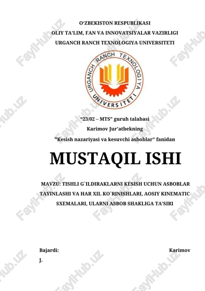 tishli g`ildiraklarni kesish uchun asboblar tayinlashi va har xil ko`rinishlari, aosiy kinematic sxemalari, ularni asbob shakliga ta’siri — DOCX