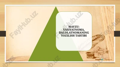 vasiyatnoma, dalolatnomaning yozilish tartibi — PPTX