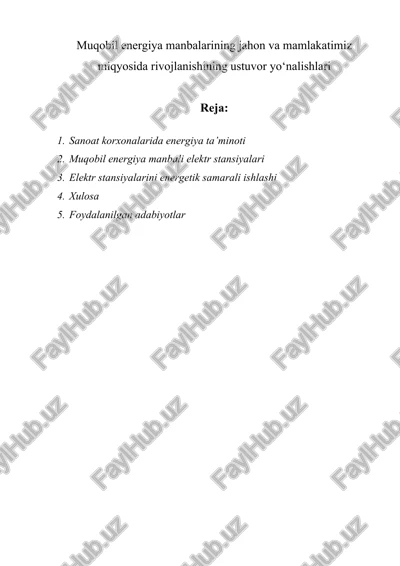 muqobil energiya manbalarining jahon va mamlakatimiz miqyosida rivojlanishining ustuvor yo‘nalishlari — DOCX