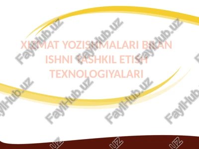 xizmat yozishmalari bilan ishni tashkil etish texnologiyalari — PPTX